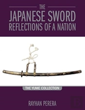 The Japanese Sword Reflections Of A Nation