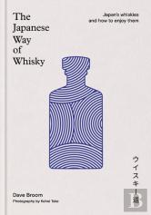 The Japanese Way Of Whisky