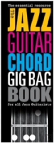 The Jazz Guitar Chord Gig Bag Book