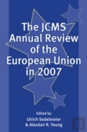 The Jcms Annual Review Of The European Union In 2007
