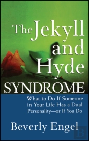 The Jekyll And Hyde Syndrome