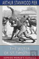 The Jester Of St. Timothy'S (Esprios Classics)