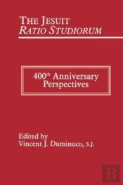 The Jesuit Ratio Studiorum Of 1599