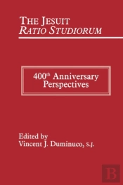 The Jesuit Ratio Studiorum Of 1599