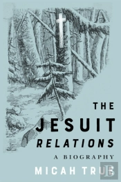 The Jesuit 'Relations'