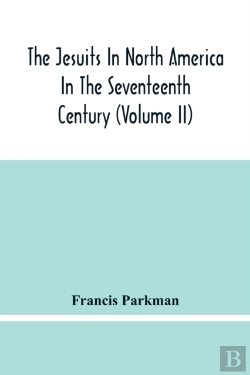 Bertrand.pt - The Jesuits In North America In The Seventeenth Century (Volume Ii)
