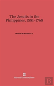 The Jesuits In The Philippines, 1581-1768