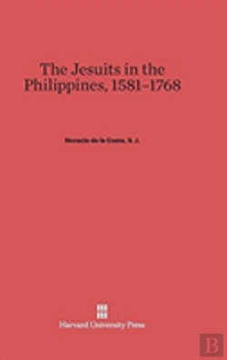 Bertrand.pt - The Jesuits In The Philippines, 1581-1768