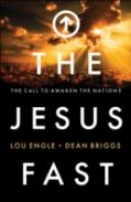 The Jesus Fast Â€“ The Call To Awaken The Nations