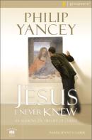 The Jesus I Never Knew Bible Study Participant'S Guide