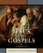 The Jesus Of The Gospels Â€“ An Introduction