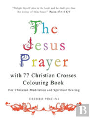 The Jesus Prayer With 77 Christian Crosses Colouring Book