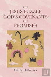 The Jesus Puzzle Gods Covenants The Promises