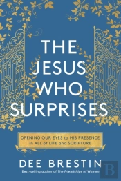 The Jesus Who Surprises