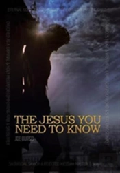 The Jesus You Need To Know