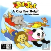 The Jet-Set: A Cry For Help!
