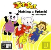 The Jet-Set- Making A Splash!