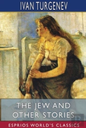 The Jew And Other Stories (Esprios Classics)
