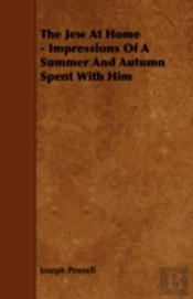The Jew At Home - Impressions Of A Summe