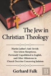 The Jew In Christian Theology