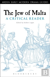 The Jew Of Malta: A Critical Reader