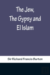 The Jew, The Gypsy And El Islam
