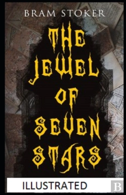 Bertrand.pt - The Jewel Of Seven Stars Illustrated