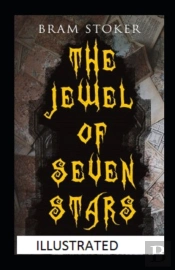 The Jewel Of Seven Stars Illustrated