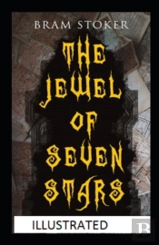 The Jewel Of Seven Stars Illustrated