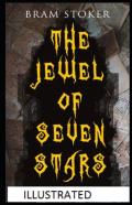 The Jewel Of Seven Stars Illustrated