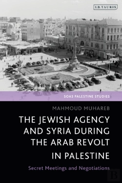 Bertrand.pt - The Jewish Agency And Syria During The Arab Revolt In Palestine