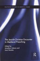The Jewish-Christian Encounter In Medieval Preaching