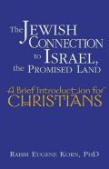 The Jewish Connection To Israel, The Promised Land