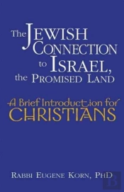 The Jewish Connection To Israel, The Promised Land