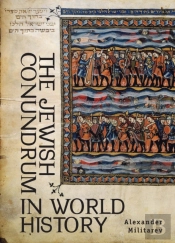 The Jewish Conundrum In World History