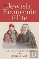 The Jewish Economic Elite