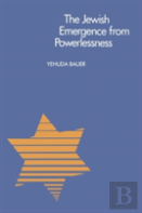 The Jewish Emergence From Powerlessness