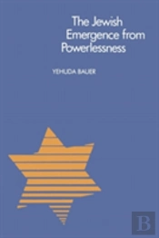 The Jewish Emergence From Powerlessness