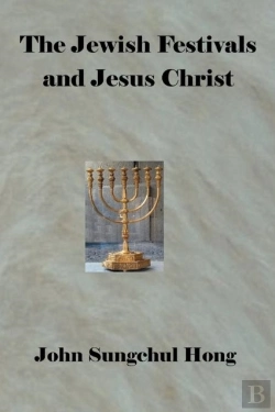Bertrand.pt - The Jewish Festivals And Jesus Christ
