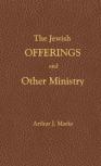 The Jewish Offerings And Other Ministry