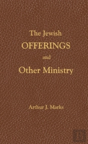 The Jewish Offerings And Other Ministry
