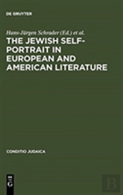 The Jewish Self-Portrait In European And American Literature