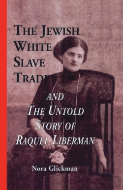 Bertrand.pt - The Jewish White Slave Trade And The Untold Story Of Raquel Liberman