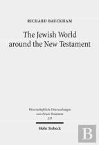 The Jewish World Around The New Testament