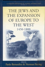 The Jews And The Expansion Of Europe To The West, 1450-1800