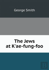 The Jews At K'Ae-Fung-Foo
