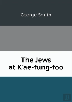 Bertrand.pt - The Jews At K'Ae-Fung-Foo