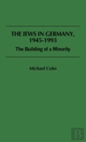 The Jews In Germany, 1945-93
