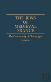 The Jews Of Medieval France