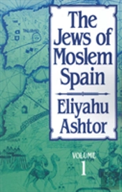 The Jews Of Moslem Spain, Volume 1